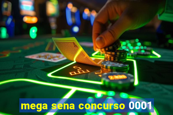 mega sena concurso 0001